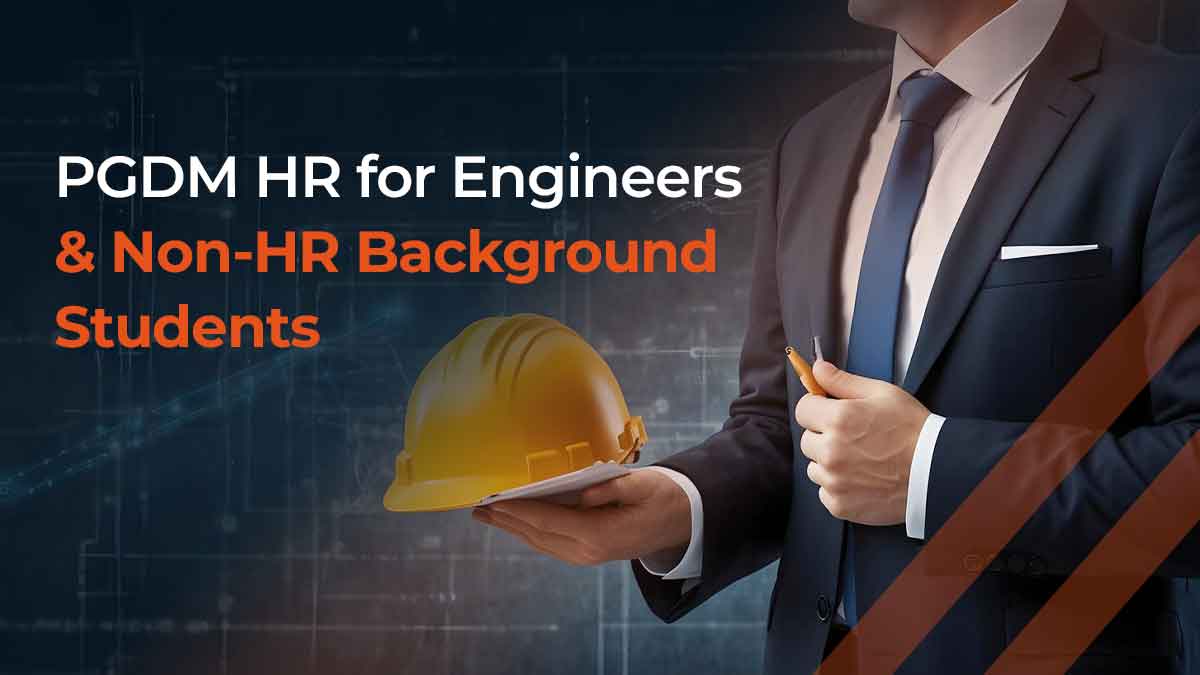 PGDM HR for Engineers and non HR background